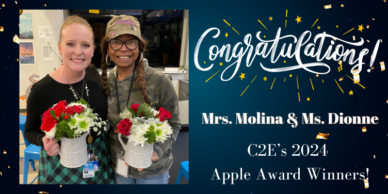 Congratulations Mrs. Molina and Ms. Dionne, C2E's Apple Award Winners