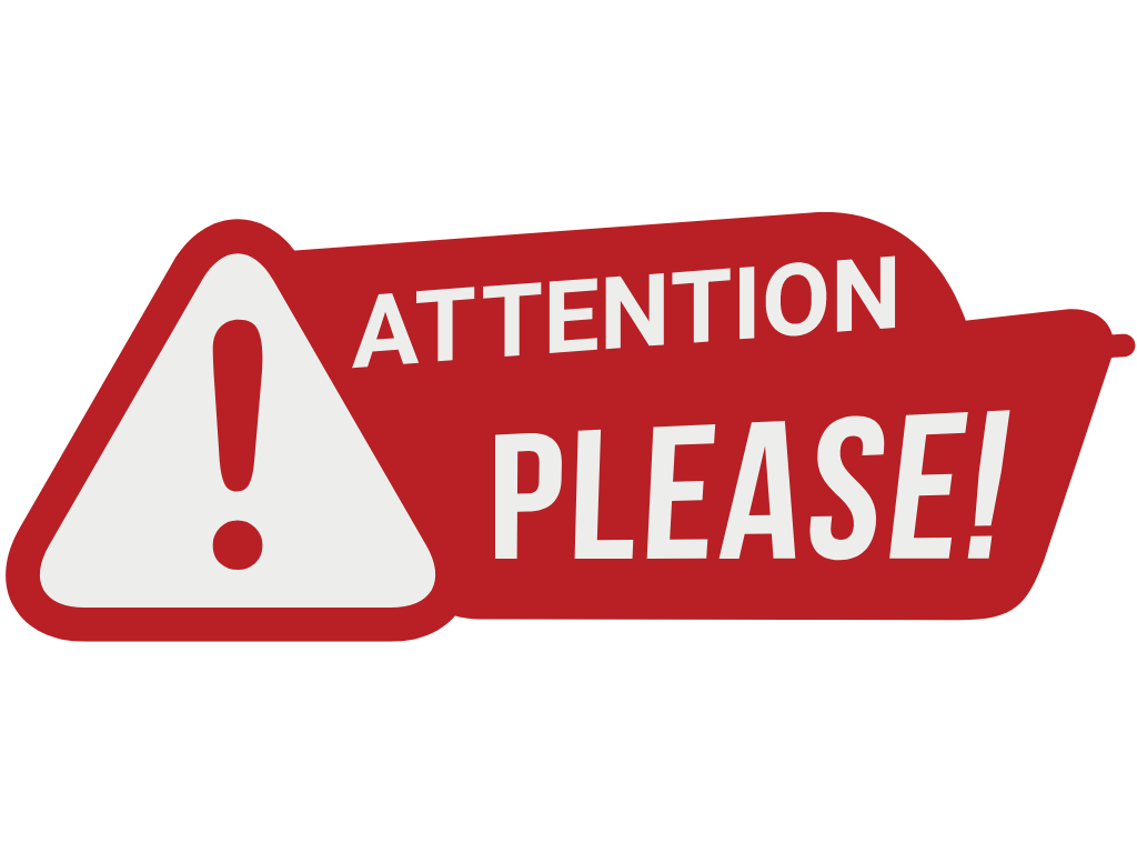 Graphic that reads "attention please" and includes a large exclamation mark